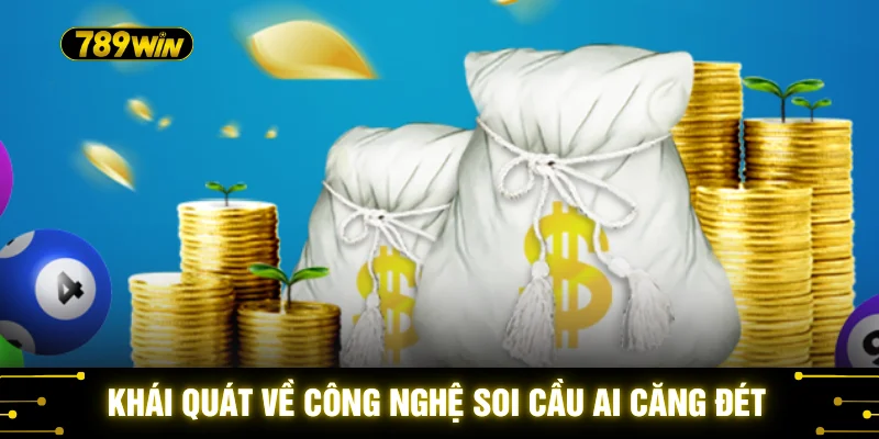 Khái quát về công nghệ soi cầu AI căng đét